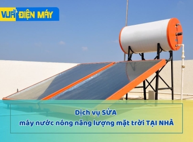 Sửa máy nước nóng năng lượng mặt trời - Báo lỗi, nguyên nhân ngay tại nhà