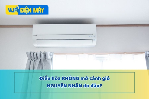 Các nguyên nhân thường gặp khiến điều hòa không mở cánh gió