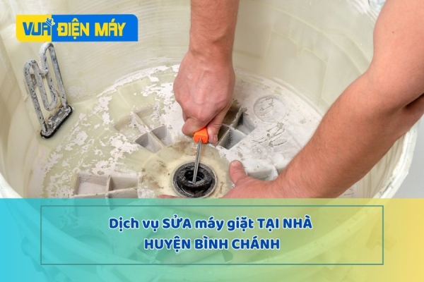 Dịch vụ sửa máy giặt tại nhà huyện bình chánh - có mặt 15 phút ngay khi gọi
