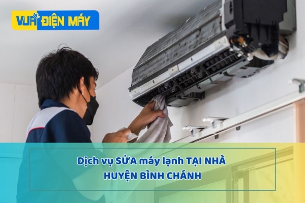 DỊCH VỤ SỬA MÁY LẠNH TẠI NHÀ HUYỆN BÌNH CHÁNH - BẢO HÀNH CHÍNH HÃNG, DỊCH VỤ TỐT