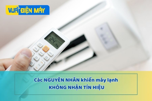 Các NGUYÊN NHÂN khiến máy lạnh nhà bạn không nhận tín hiệu