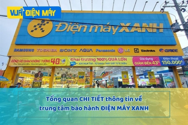 Trung tâm bảo hành, sửa chữa điện lạnh Điện Máy Xanh