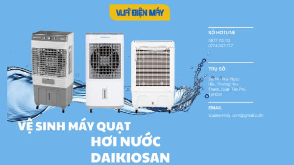 KHI NÀO NÊN VỆ SINH MÁY QUẠT HƠI NƯỚC